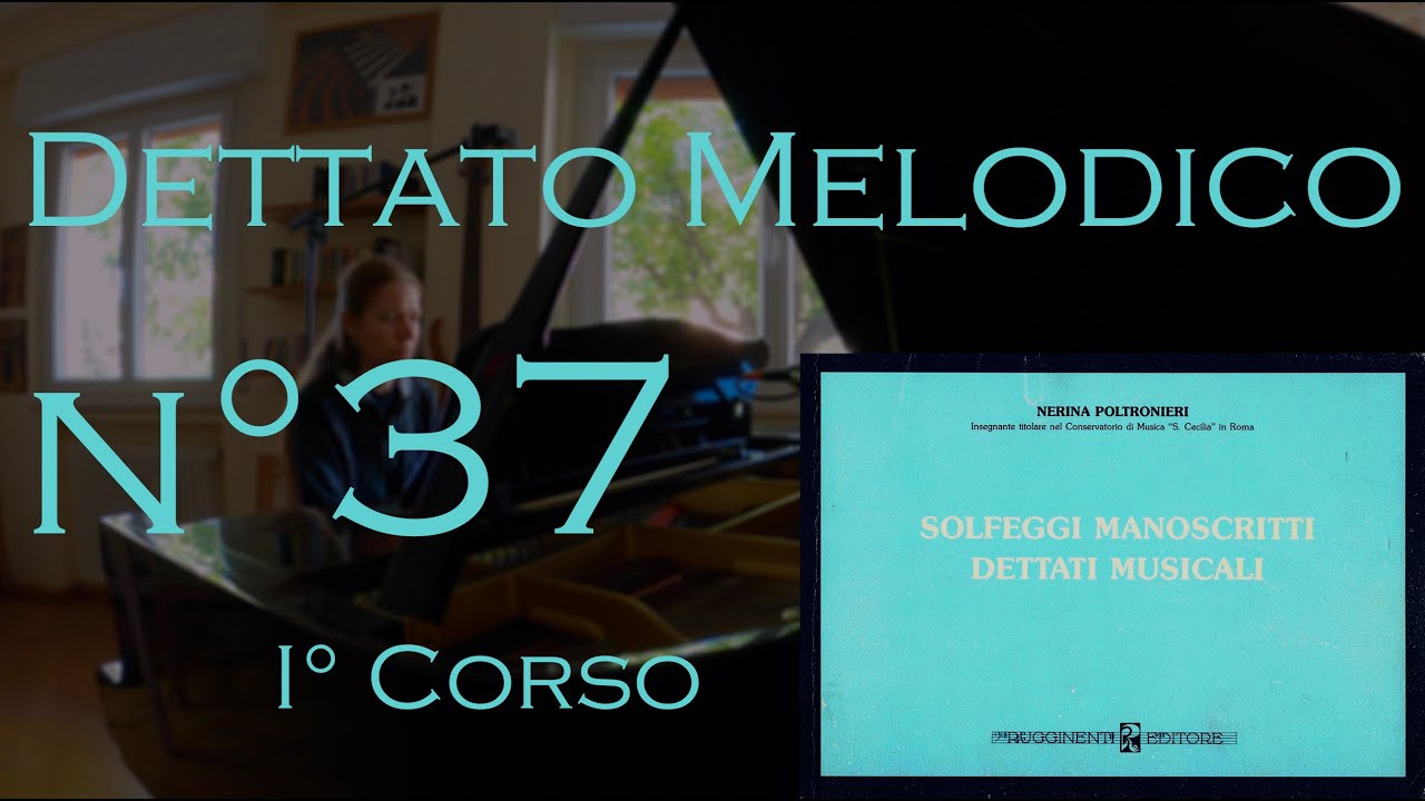 Dettato Melodico n.37 - I Corso - N. Poltronieri