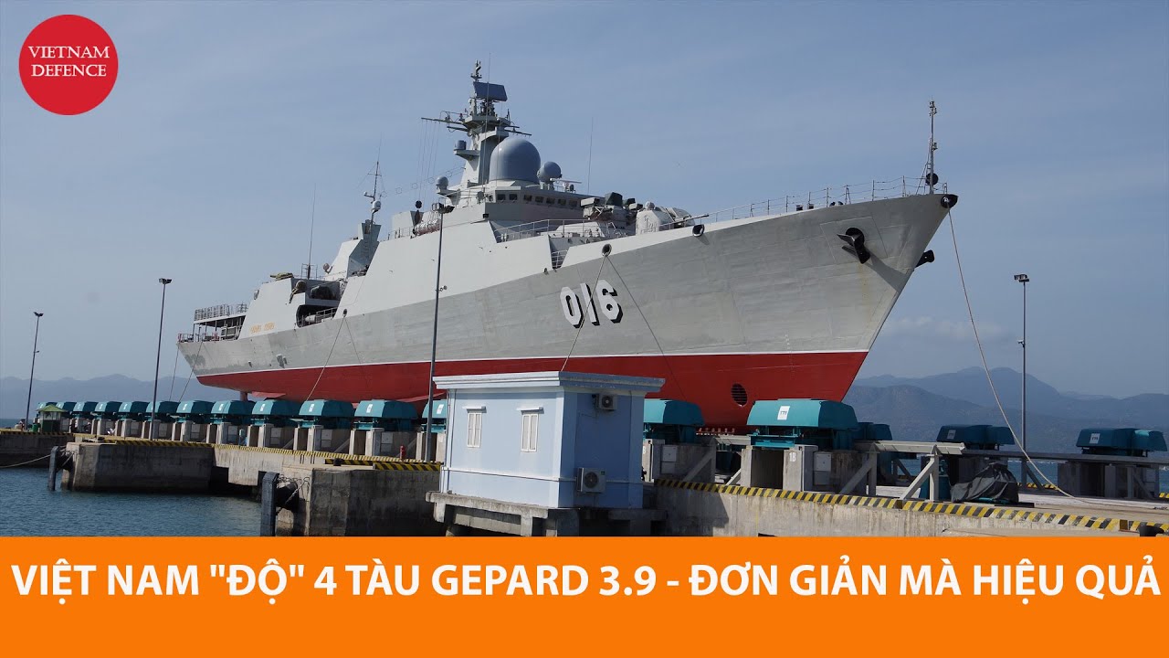 Hải qu&acirc;n Việt Nam n&acirc;ng cấp 4 t&agrave;u chiến Gepard 3.9 - Tr&ocirc;ng đơn giản m&agrave; thiết thực