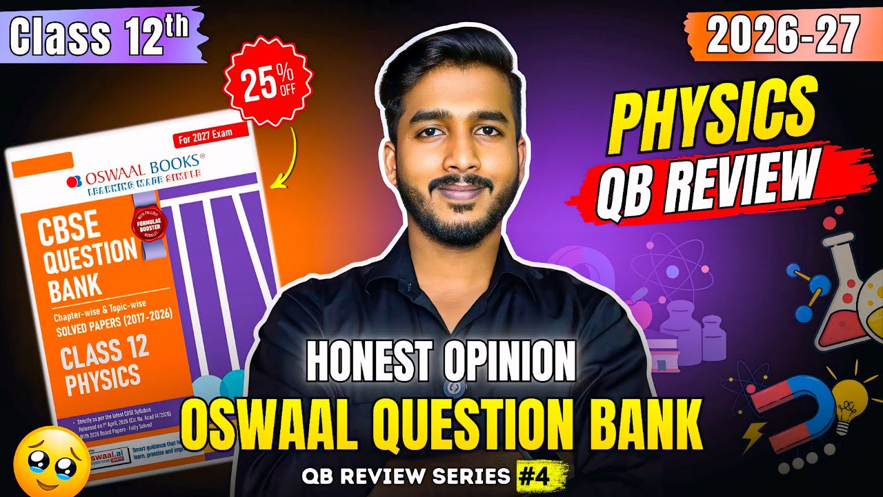 Oswaal Question Bank Class 12 Physics 2026-27 Review 🔥 | Best Question Bank for Class 12 2027
