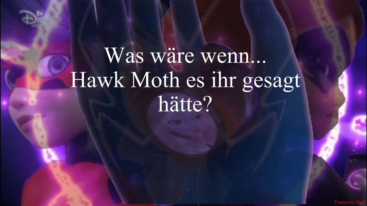 Was wäre wenn...Hawk Moth es ihr gesagt hätte?/ Miraculous Story/ Alternative Episode/ Fan-Episode