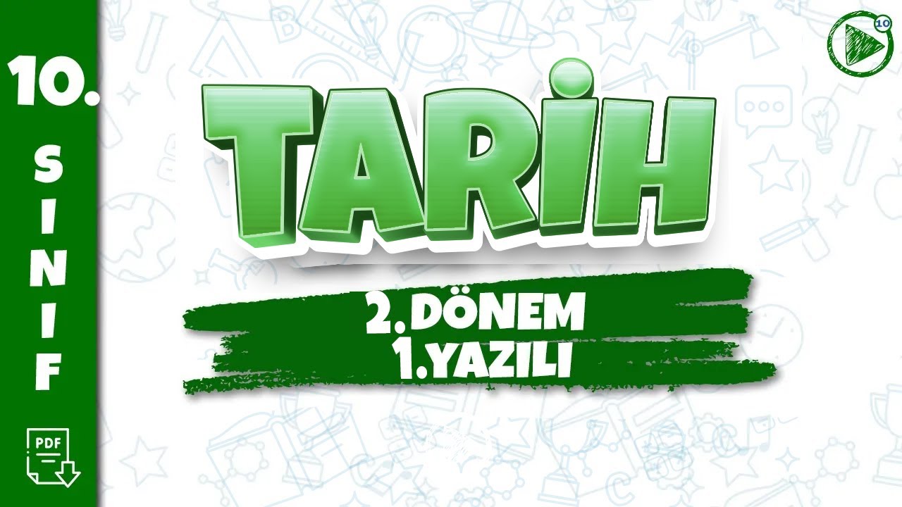 10. SINIF TARİH YAZILI HAZIRLIK | 2. Dönem 1. Yazılı | 2025