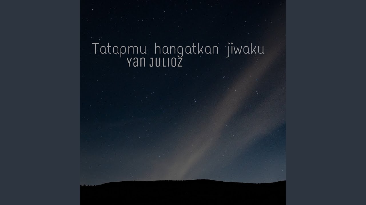 Tatapmu hangatkan jiwaku