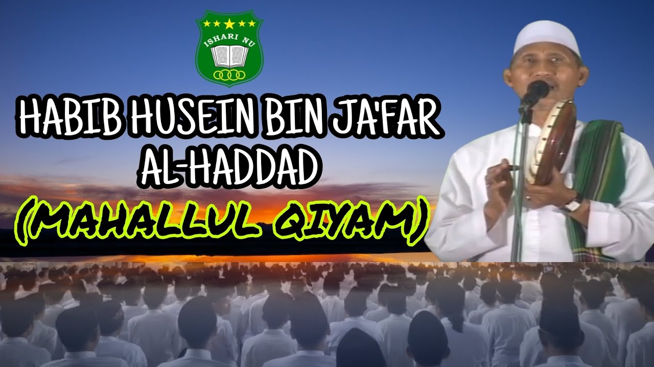 ISHARI NU | HABIB HUSEIN BIN JA'FAR AL-HADDAD | MAHALLUL QIYAM