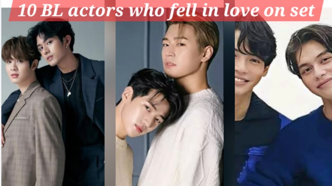 10 BL actors who fell in love on set#blseries #love #kiss #thaibl #kdrama #BL #cdrama #viral 
