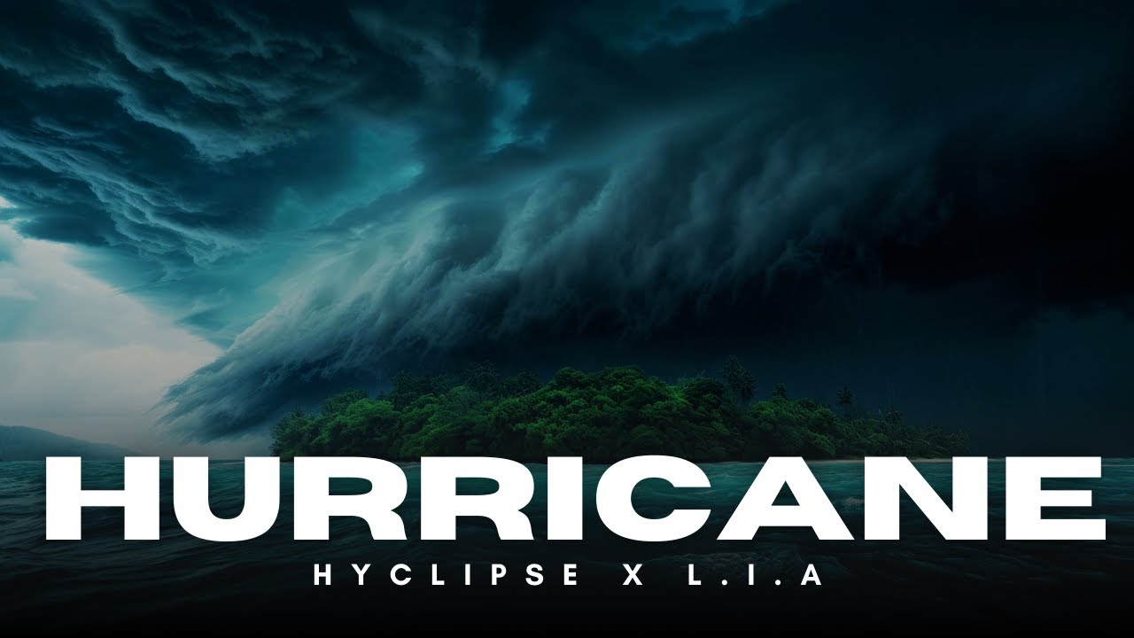 HYCLIPSE x L.I.A - Hurricane