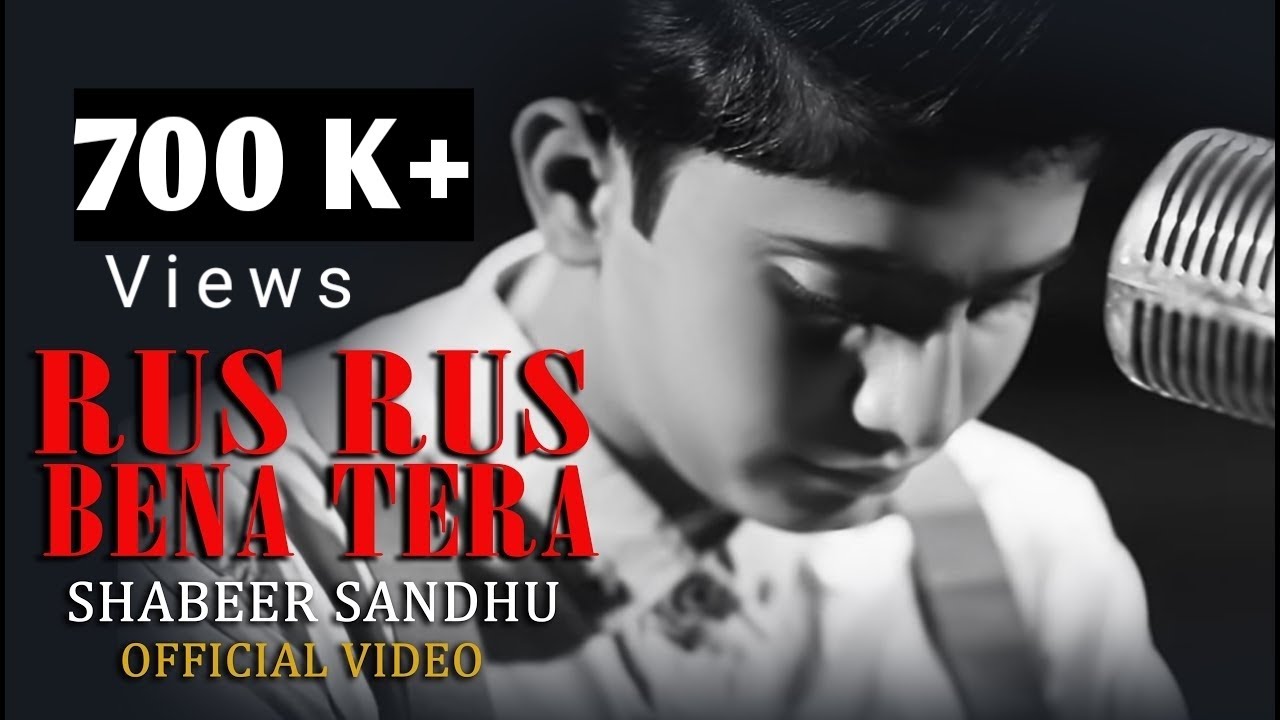 Rus Rus Bena Tera | Full Video | Shabeer Ali Sandhu ft. Aftab Ali Tabu | Latest Songs | New Punjabi