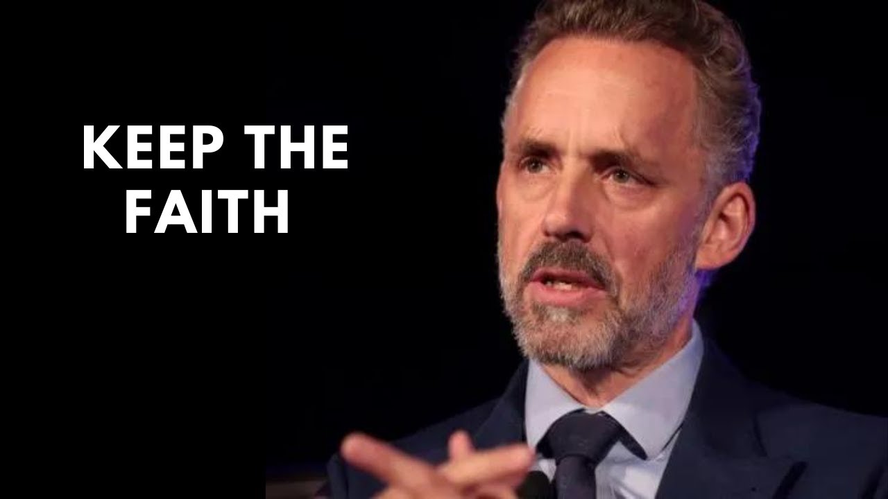 The Importance of Faith / Jordan Peterson