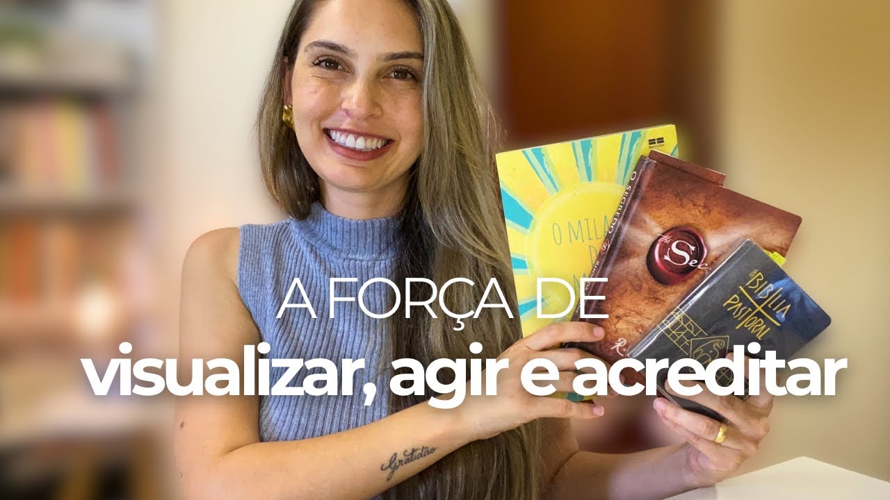 Meu plano para me tornar quem eu desejo: visualização e ação (3 livros que ajudam na prática)