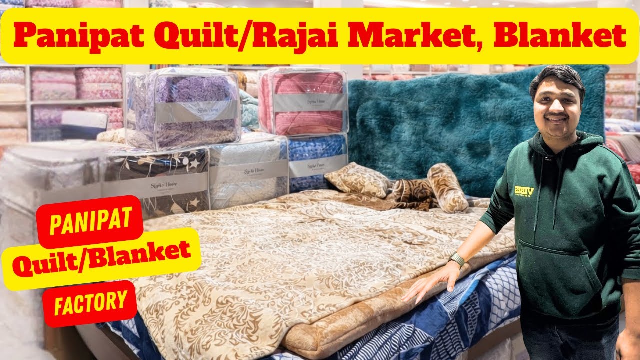 Cheapest Quilt/Blanket wholesale Market, Quilt/Blanket Manufacture Panipat, Panipat Wholesale Market