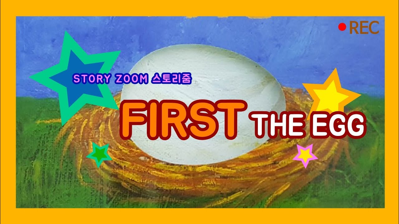 First the Egg # Read_Aloud  #Birth_and_Growth #영어동화로배우는초보영어  #탄생과성장