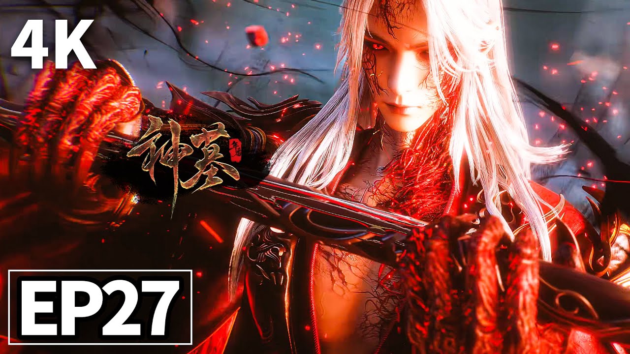 【4K】EP27💥辰南看到雨馨变成尸王，彻底发怒！大战赶尸派 | Tomb of Fallen Gods | MULTI SUB