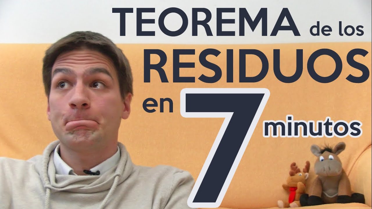 Teorema de los Residuos en 7 minutos | VARIABLE COMPLEJA