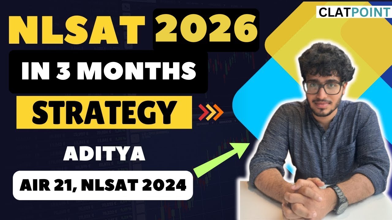 Crack NLSAT 2026 in 3 Months | AIR 21 Aditya&rsquo;s Strategy | Books, Syllabus & Pattern Explained