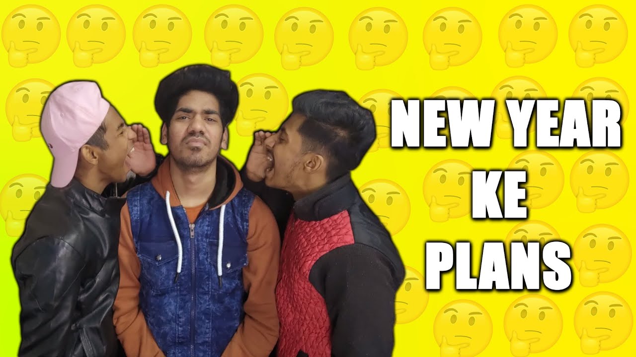 NEW YEAR KE PLANS | MDisCrazY
