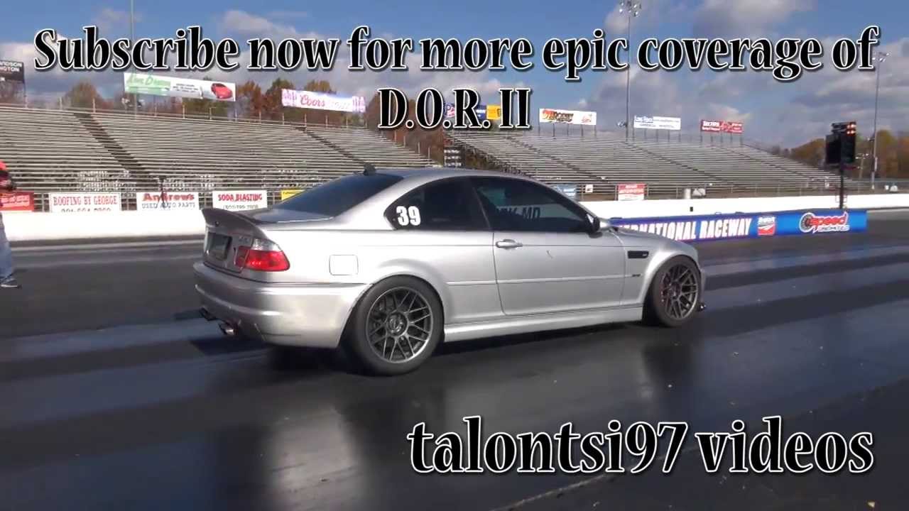 700Hp Horsepower Freaks Turbo M3 racing everything! D.O.R. II
