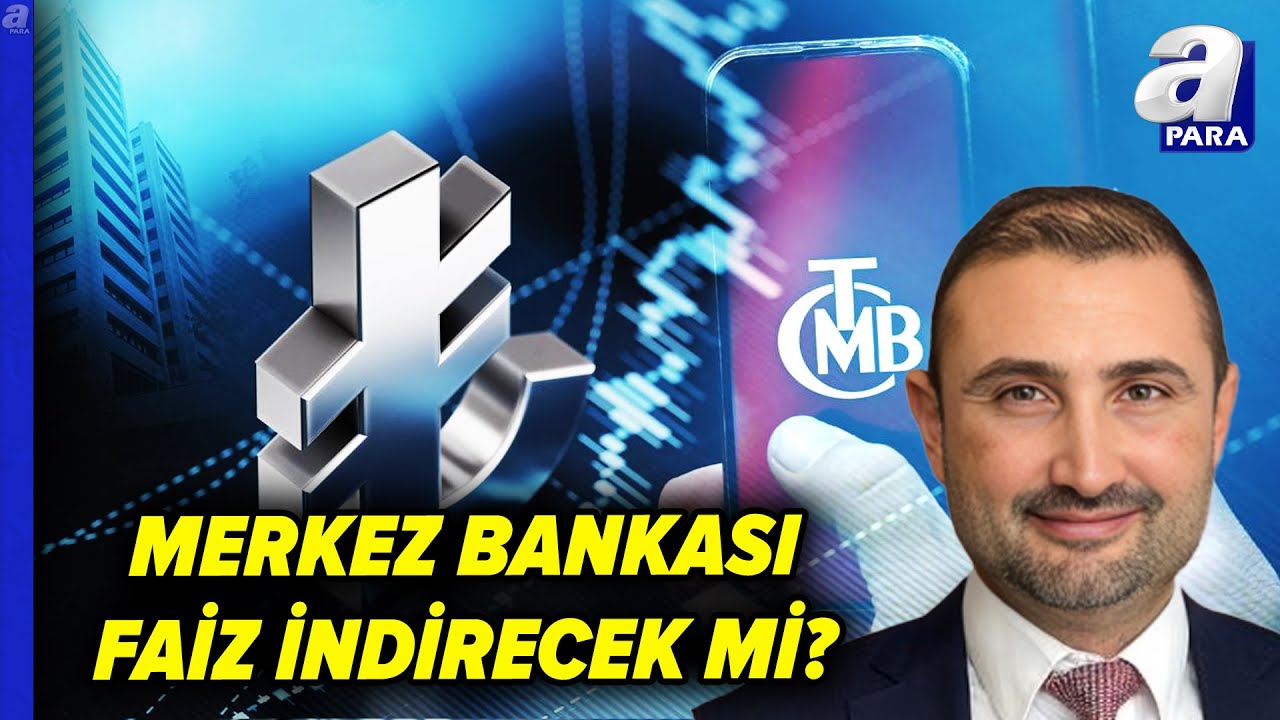 Merkez Bankası Kaç Baz Puan Faiz İndirimi Yapacak? Bora Faik Önal Değerlendirdi | A Para