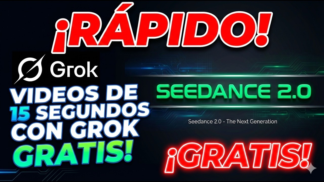 GRATIS!  SEEDANCE 2.0  / VIDEOS DE 15 SEGUNDOS CON GROK GRATIS! / y  VEO 3.1 GRATIS!