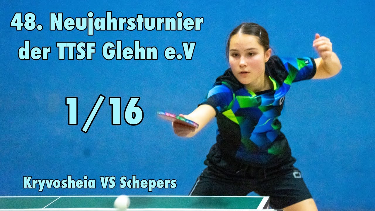 Neujahrsturnier der TTSF Glehn e.V. 1/8 Christoph Schepers vs Polina Kryvosheia 