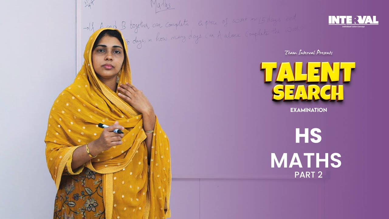 Talent Search Examination HS Maths Part 2 | Team INTERVAL