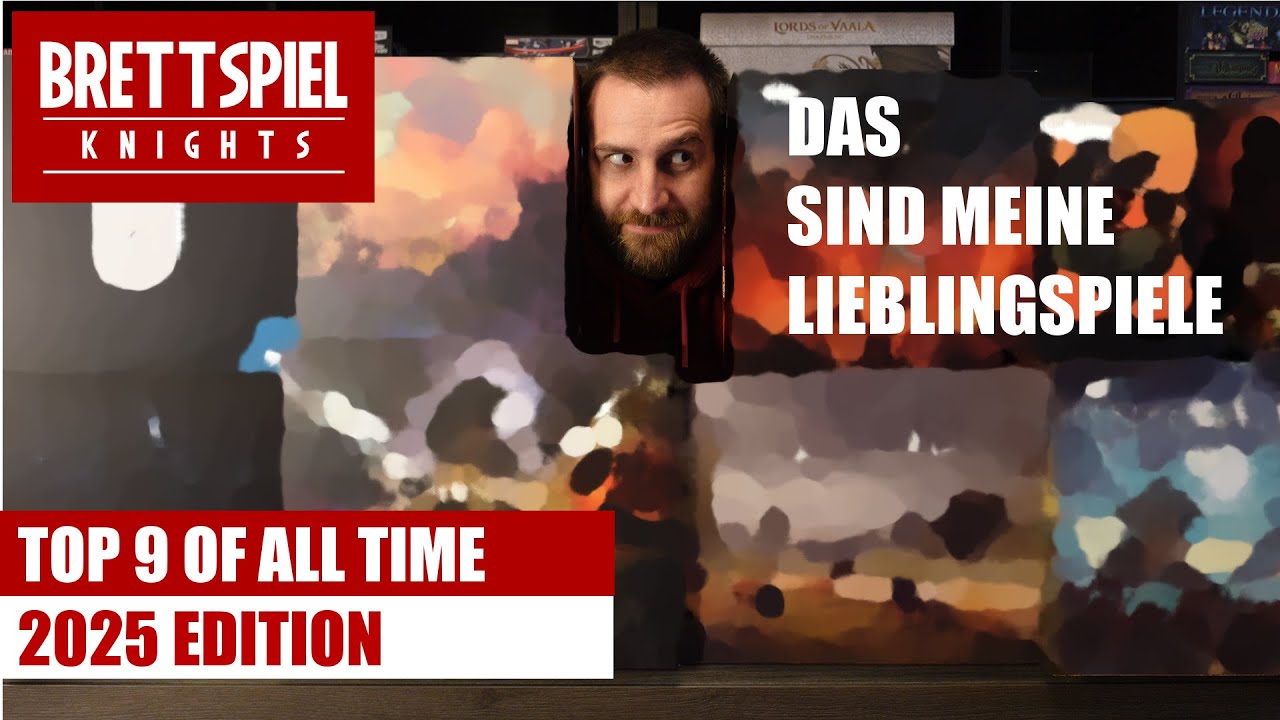 Die besten Brettspiele - TOP 9 OF ALL TIME - 2025 Edition