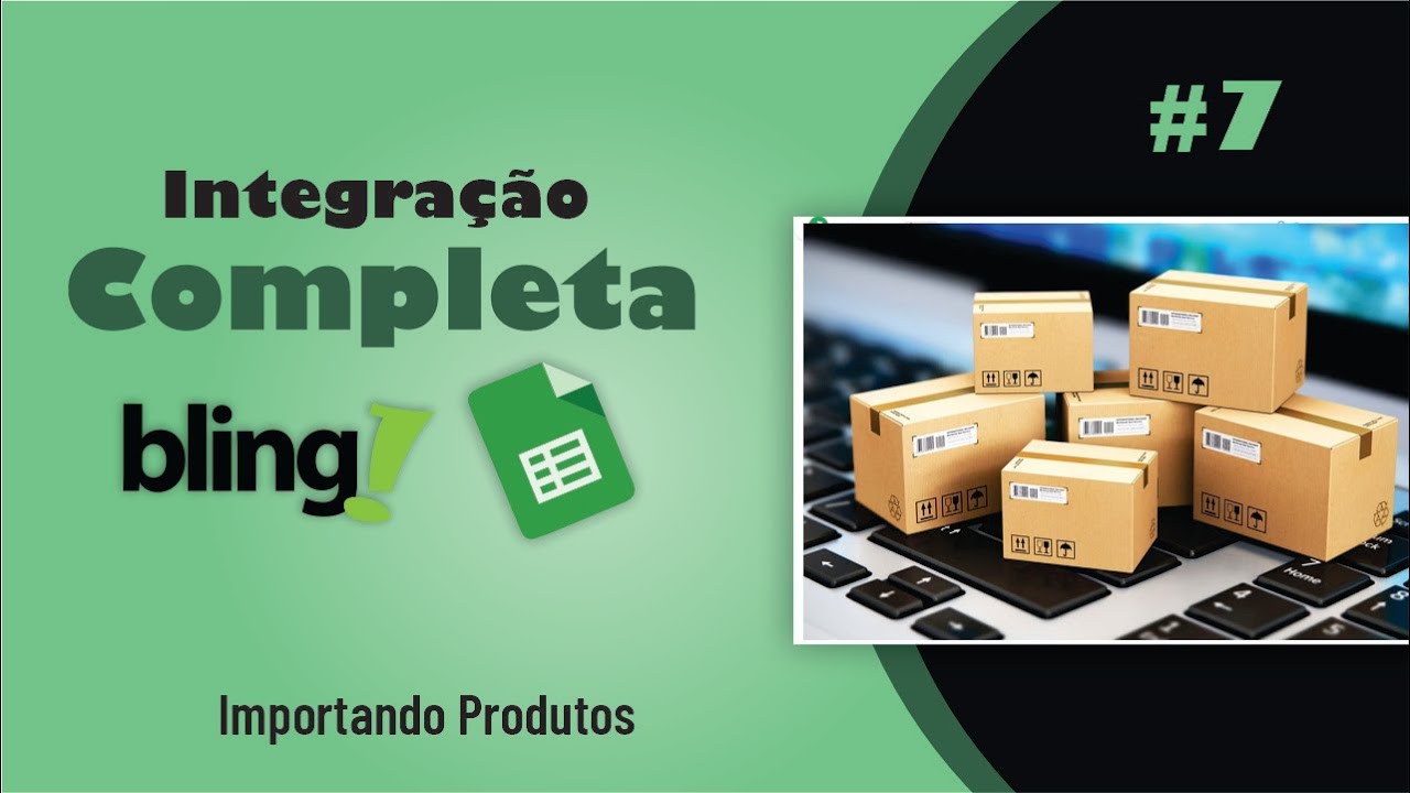 BLING E SHEETS - IMPORTANDO PRODUTOS