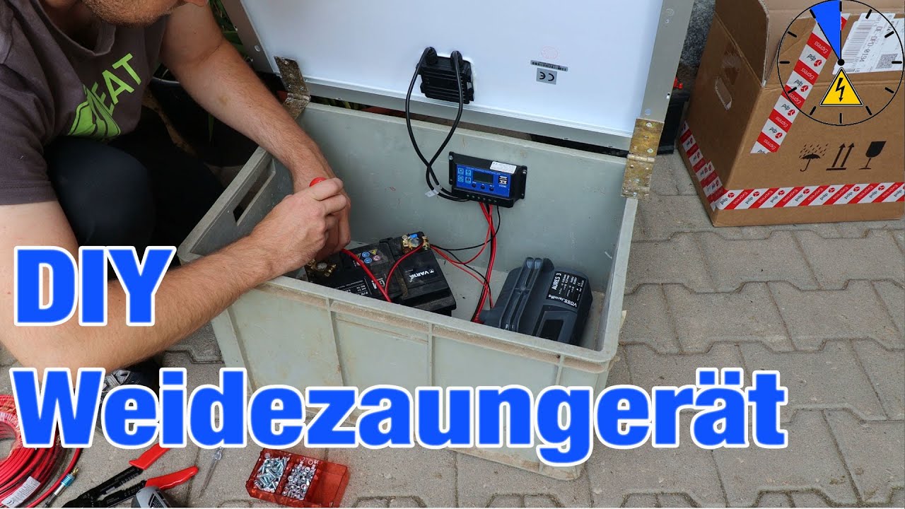 DIY Lowbudget Weidezaungerät mit Batterie und Photovoltaik bauen PV Stromspeicher