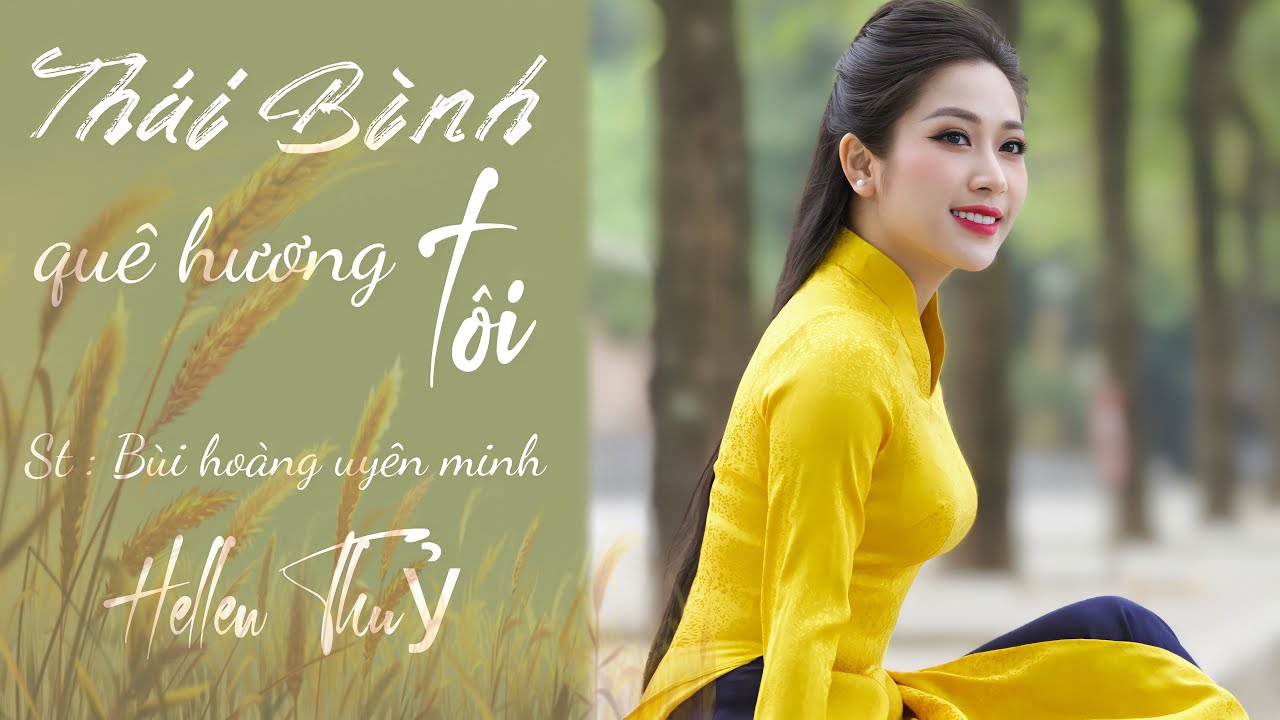 Thái Bình Quê Hương Tôi | Bài hát hay nhất về quê hương thái bình
