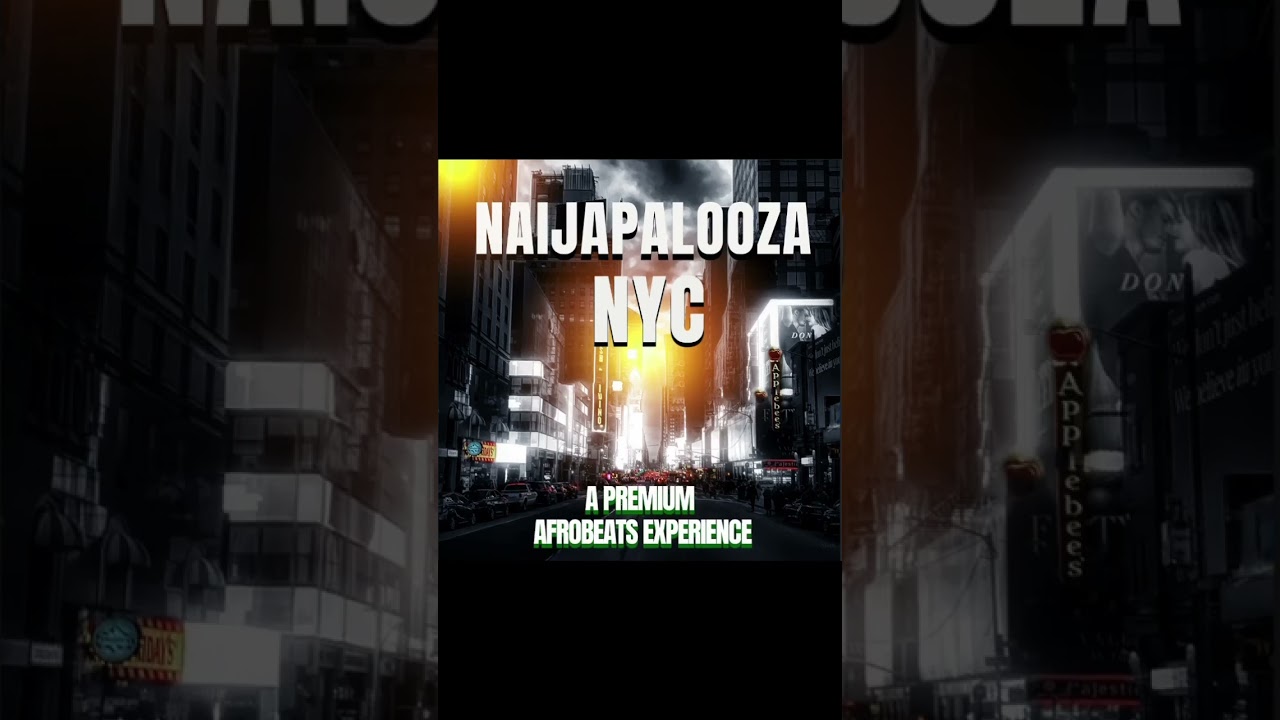NaijaPalooza 2023 Tickets On Sale Now! Afrobeats NYC Party Nigerian Independence Day