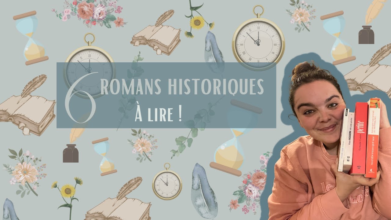 ⏳ 6 romans historiques à lire !