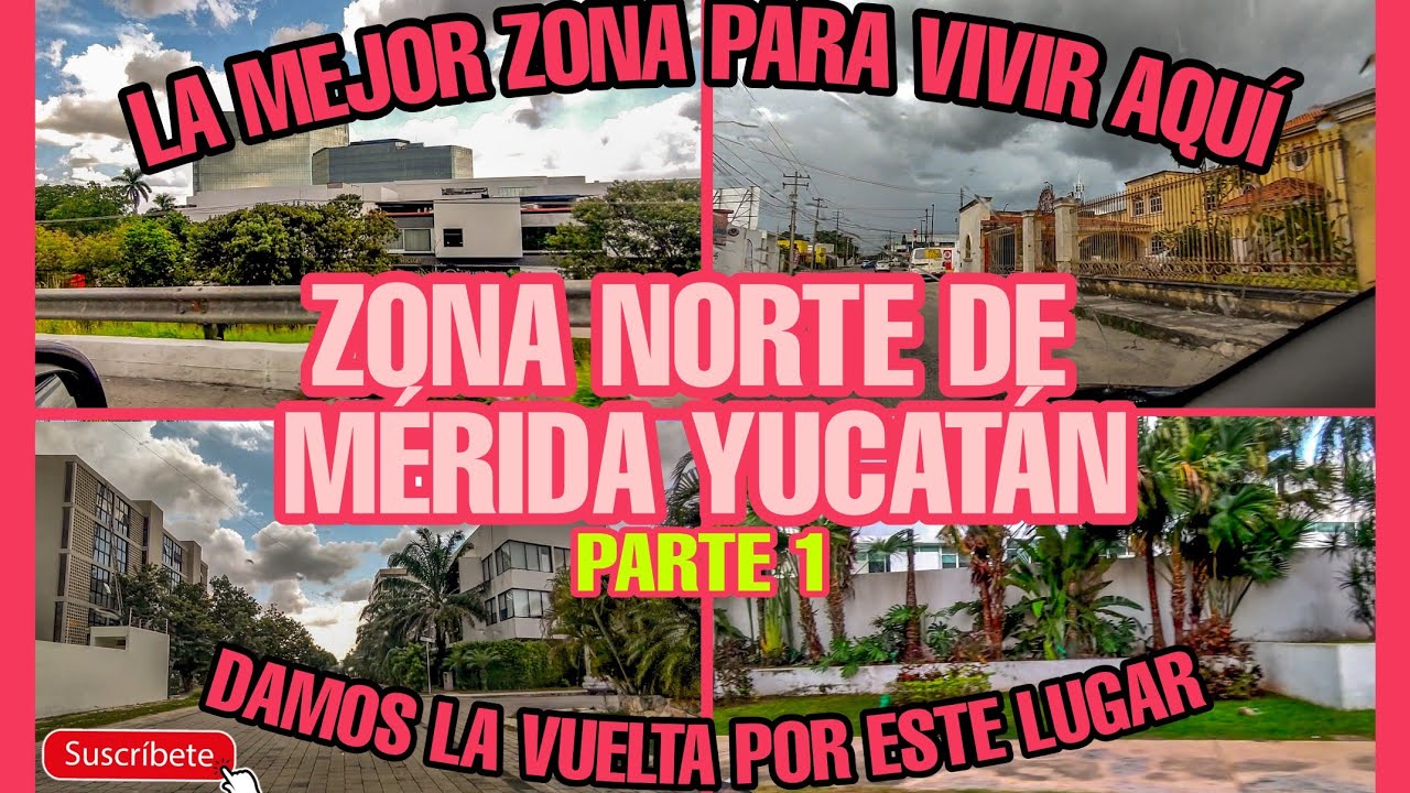 Zona Norte de Mérida Yucatán | La mejor zona de la ciudad | Parte 1 | Así son las casas y las calles