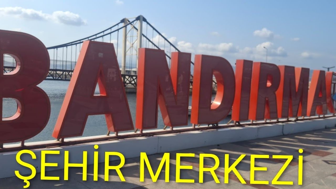 BANDIRMA ŞEHİR MERKEZİ
