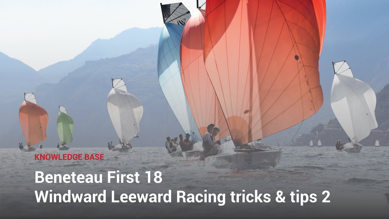 База знаний - Советы и хитрости для гонок на яхте Beneteau First 18 SE Windward Leeward. Часть 2.