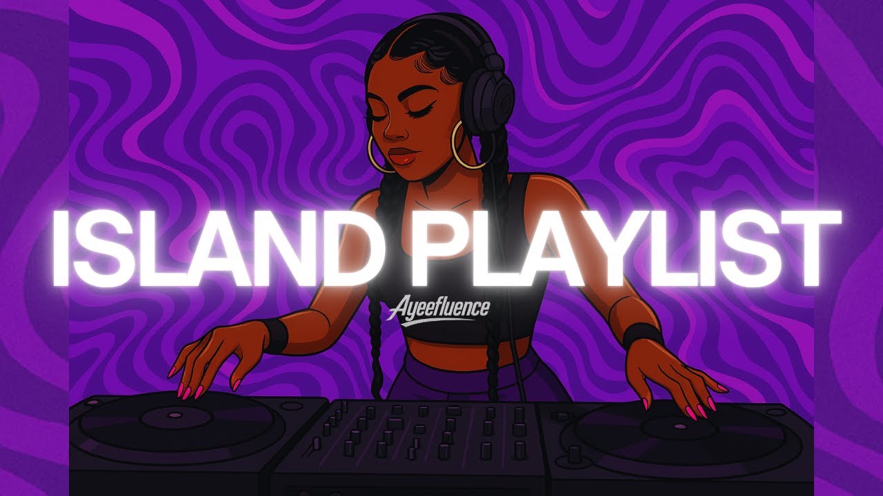 Ayeee Island Vibes for Baddies EXCLUSIVE PLAYLIST (unreleased songs) | DJ Ayeefluence