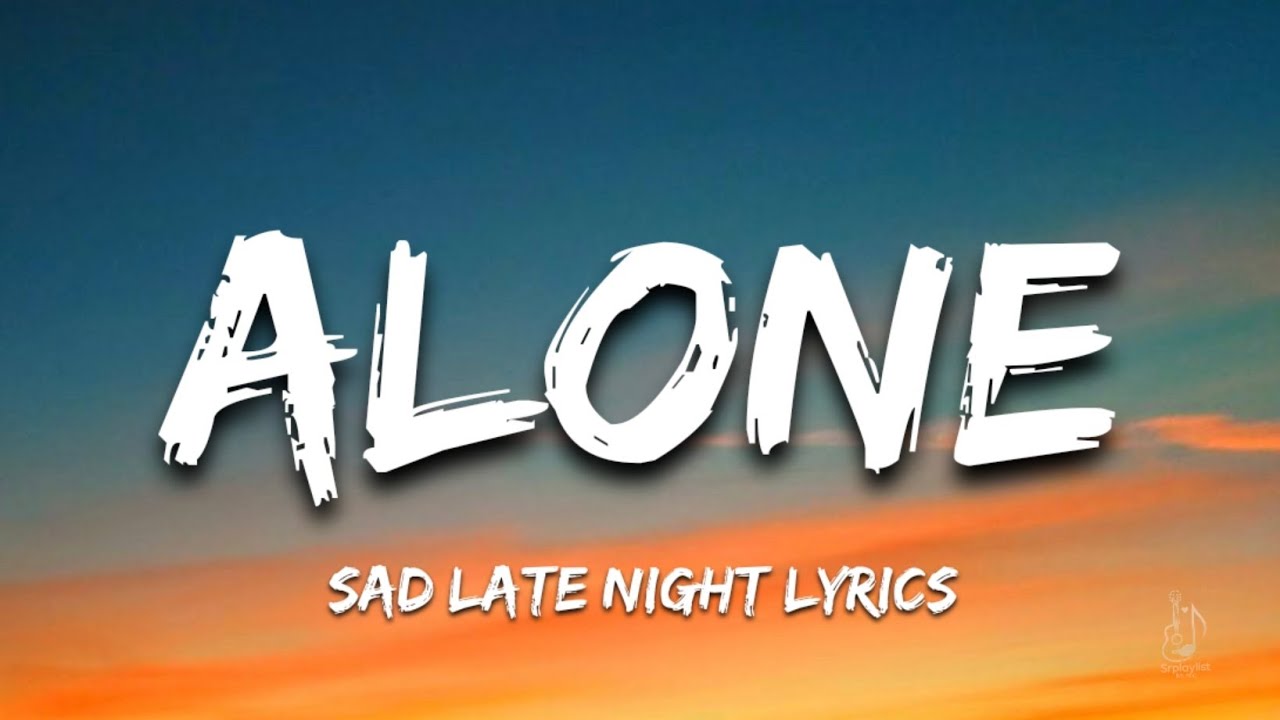 Alone – Текст песни