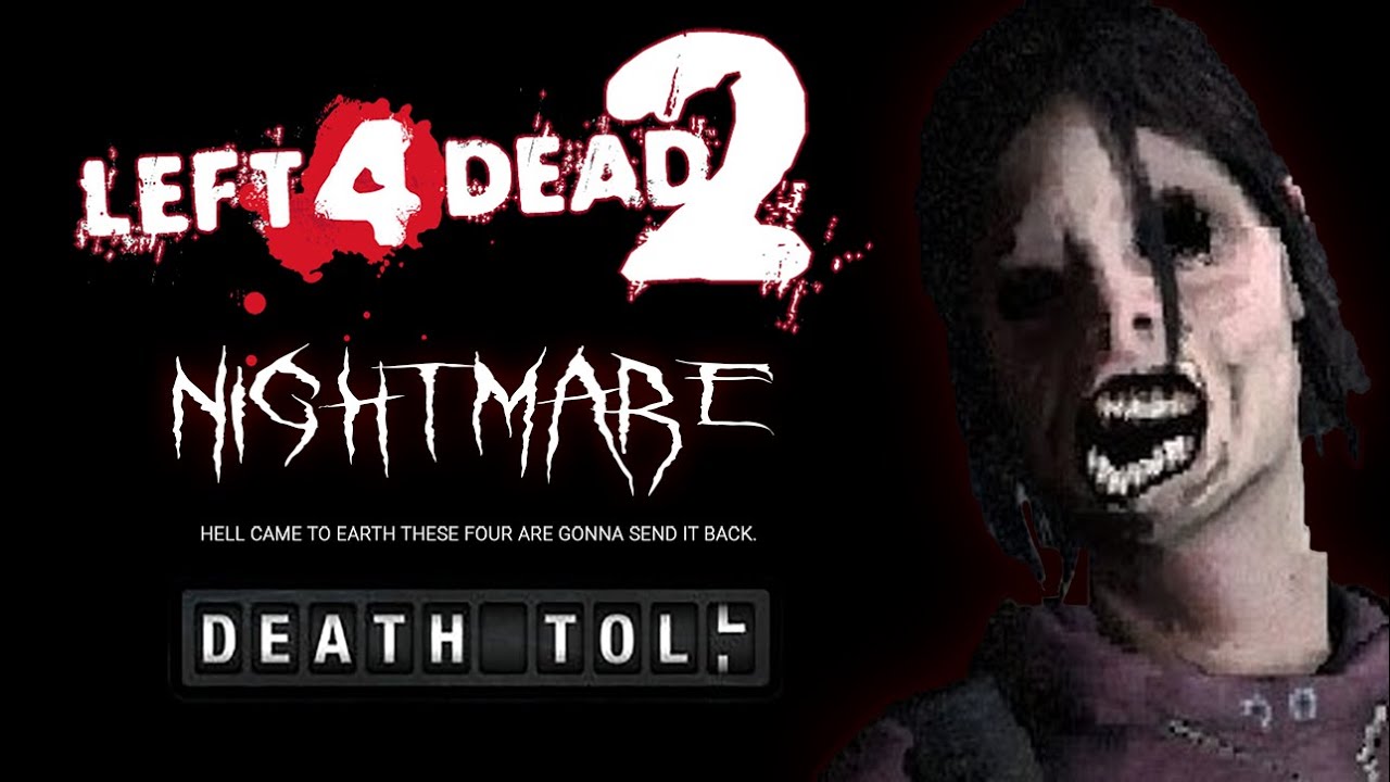 [Left 4 Dead 2] Death Toll Solo (Nightmare Mod) [4k 60FPS]
