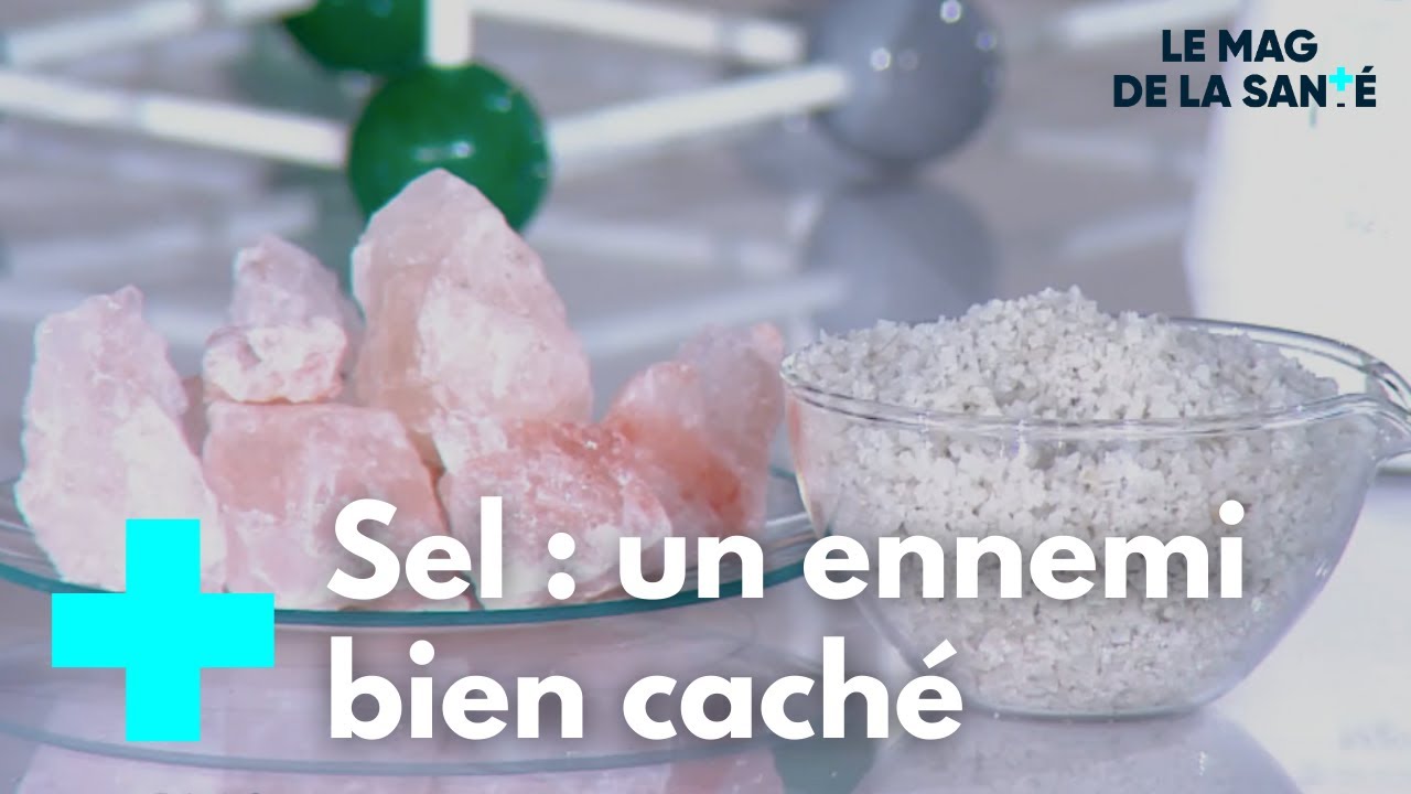 Le sel : un ennemi caché dont il faut se méfier - Le Magazine de la Santé