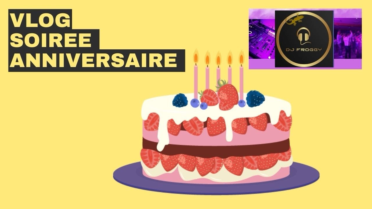 Vlog soirée anniversaire