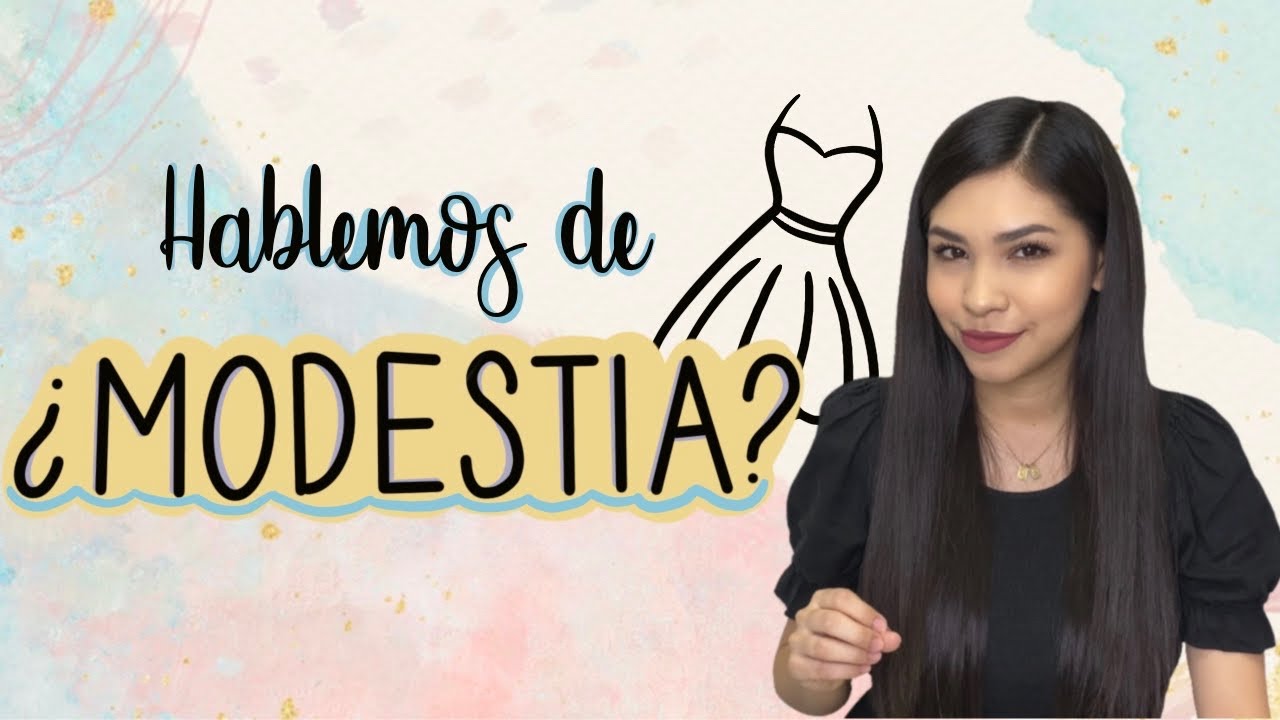 Hablemos de MODESTIA 🤍