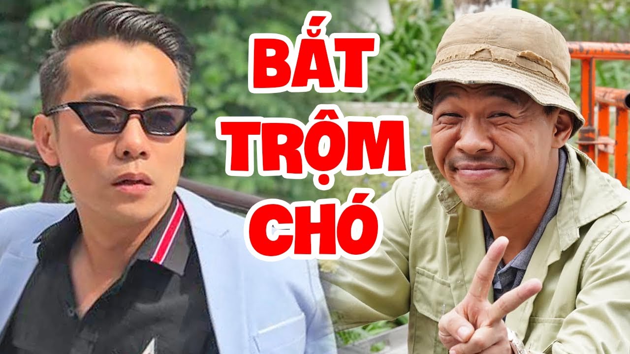 Cười Muốn Xỉu Với Hài Bắt Trộm Chó | Hài Trung Ruồi, Tú Vịt, Việt Bắc Hay Nhất