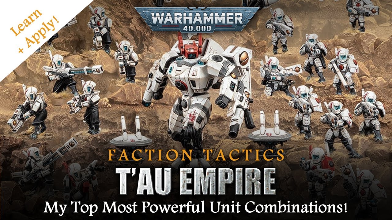 TAU EMPIRE Warhammer 40K 10th Edition Faction Tactics - My Top Most Powerful Combinations!