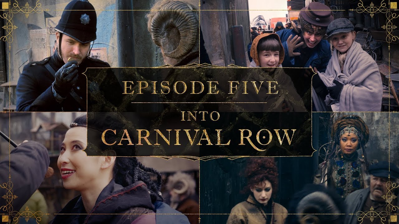 Into Carnival Row: A Day on Carnival Row | Episode 5