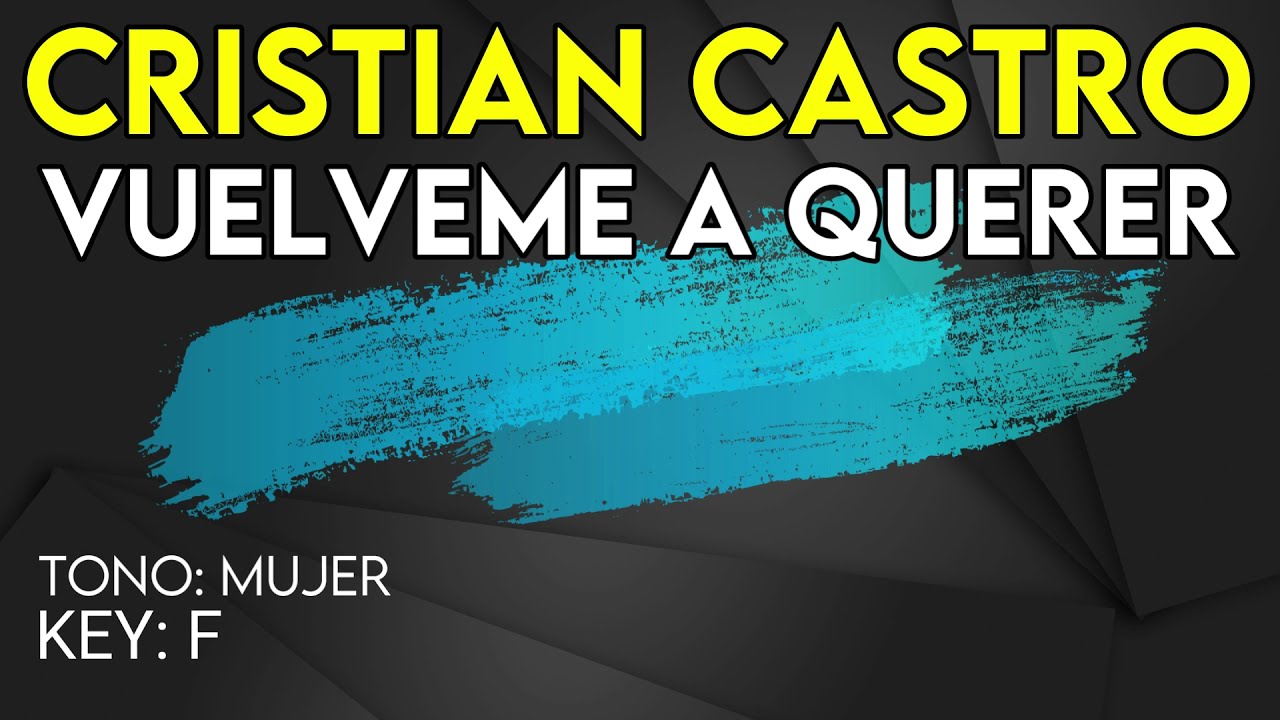 Cristian Castro - Vuélveme A Querer - karaoke Instrumental - Mujer