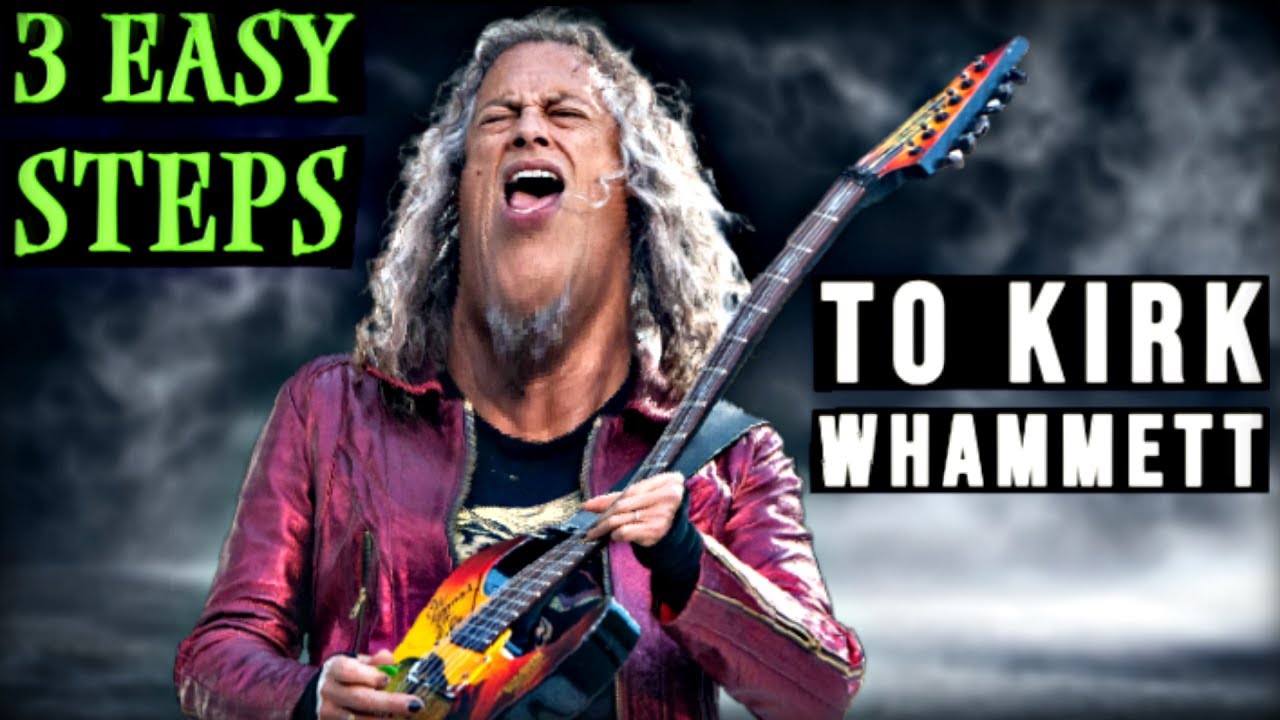 How To Play Like Kirk Hammett (3 Easy Steps To Kirk Whammett)