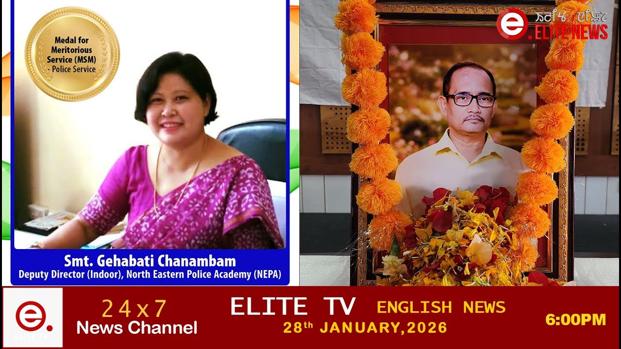 ELITE TV 6:00 PM  MANIPURI NEWS || 28th JANUARY 2026|| ELITE TV