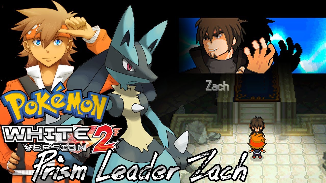 Pokemon White 2 Hack: Prism Leader Zach