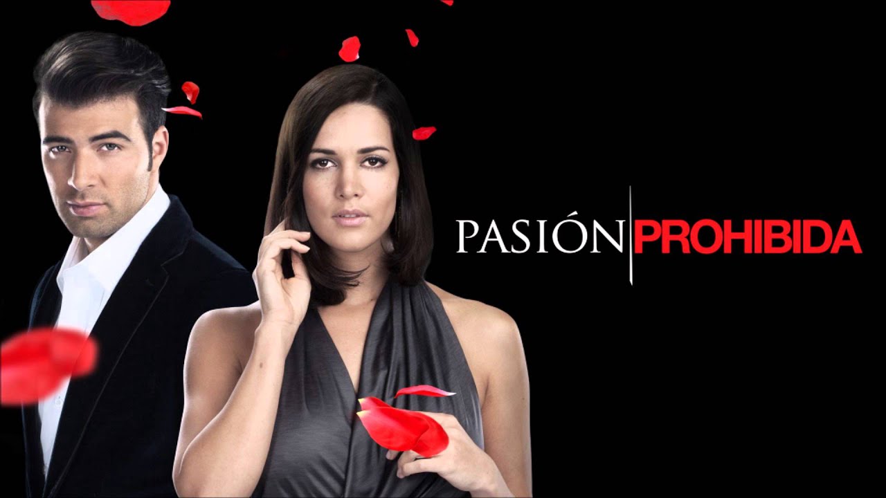 Pasi&oacute;n Prohibida (Amour Interdit) - Th&egrave;me Principal
