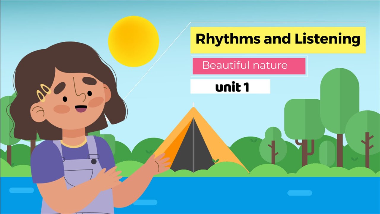 Beautiful nature-Rhythms and Listening -الصف الثاني  الابتدائي - الفصل الأول - we can 2-unit 1