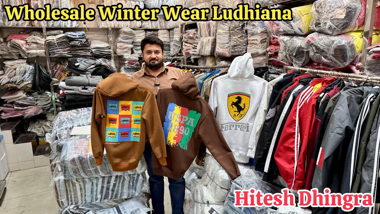 Wholesale Winter Clothes Gandhinagar Market Ludhiana/ Jackets windcheater, sweatshirt Hitesh Dhingra