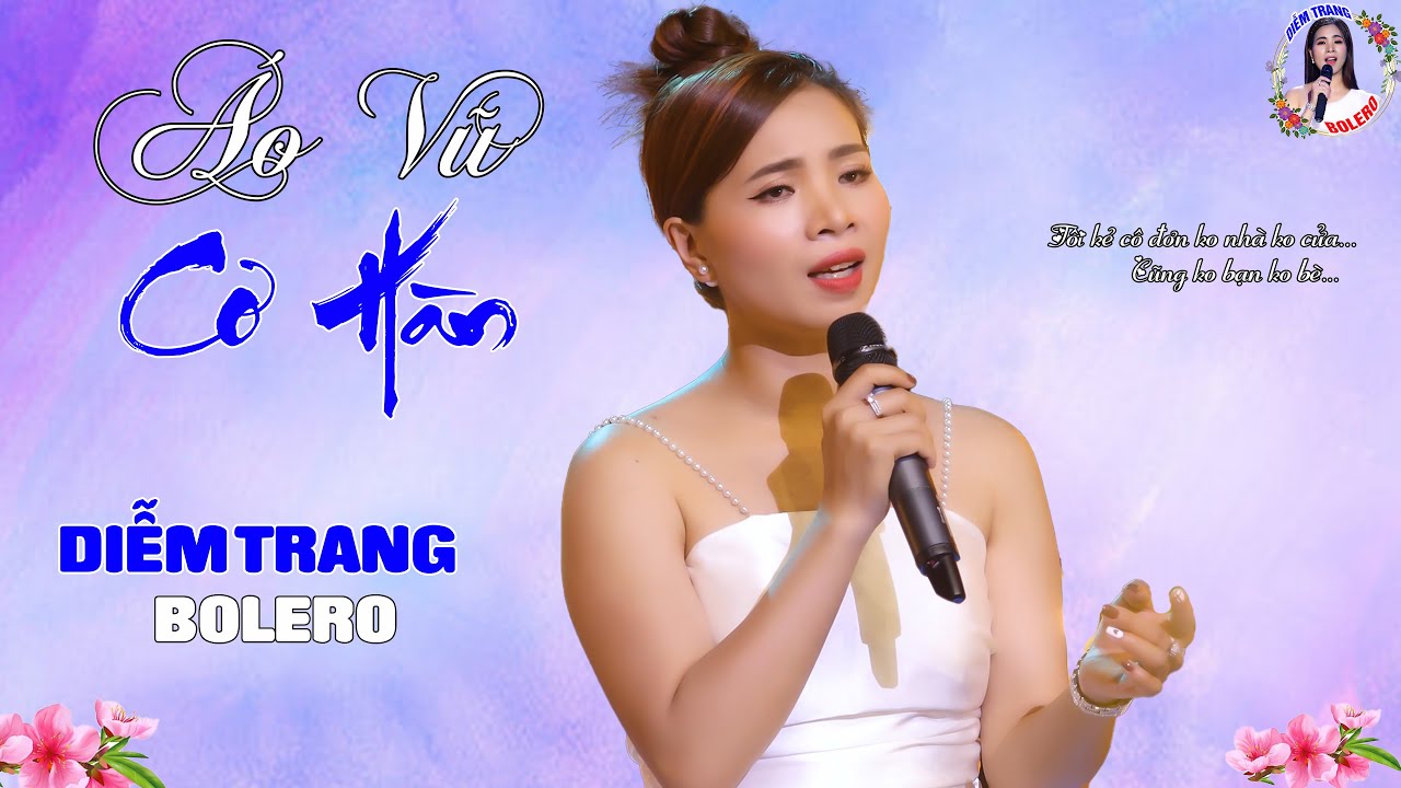 Áo Vũ Cơ Hàn | Diễm Trang Bolero - Giọng Hát Làm Say Đắm Người Nghe