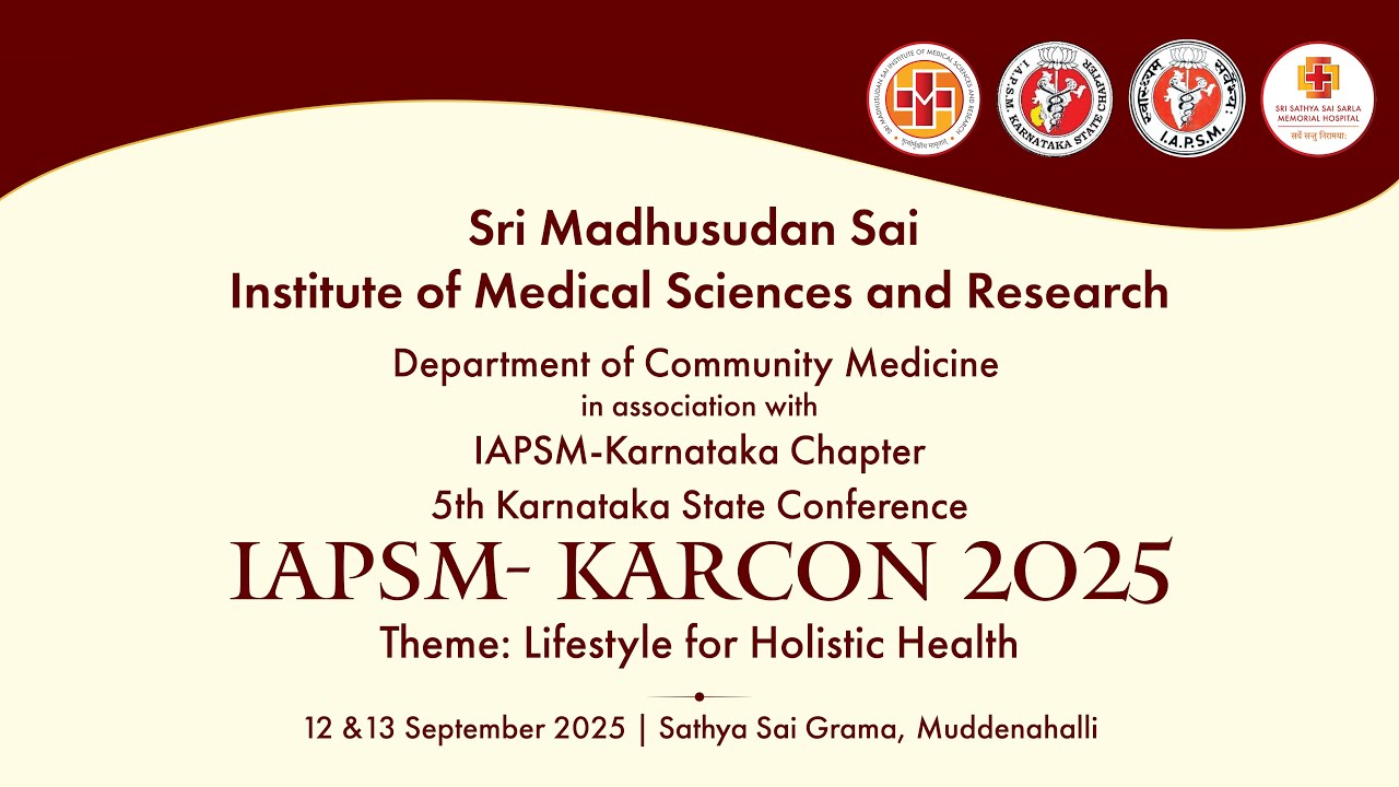 IAPSM KARCON 2025: Technical Session,Day 01 | Live from Sathya Sai Grama, Muddenahalli | 12 Sep 2025